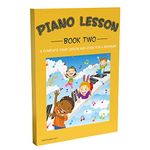 Piano Lessons Book 2: A Complete guide for Kids and Beginners; Color Coded Staff Notes; Designed and Printed in USA