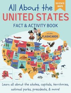 All About the United States Fact and Activity Book: Learn Geography, Capitals, US Presidents, National Parks, Maps, Time Zones | Coloring and Workbook for Kids