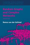 Random Graphs and Complex Networks: Volume 1: 43 (Cambridge Series in Statistical and Probabilistic Mathematics, Series Number 43)