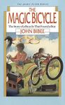 The Magic Bicycle: The Story of a Bicycle That Found a Boy (The Spirit Flyer Series Book 1)