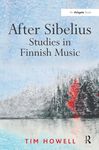 After Sibelius: Studies in Finnish Music