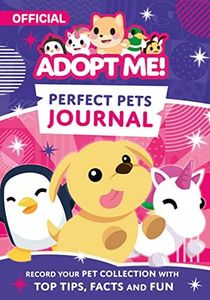 Adopt Me! Perfect Pets Journal: A Comprehensive Guide to Adopt Me Pets