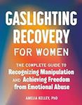 Gaslighting Recovery for Women: The