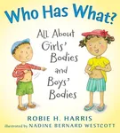 Who Has What?: All About Girls' Bod