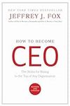 How to Become CEO: The Rules for Ri