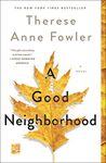 A Good Neighborhood: A Novel