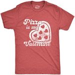 Crazy Dog T-shirts Mens Pizza Is My Valentine T Shirt Funny Valentines Day Saying (Heather Red - PIZZA) - 4XL