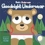 Goodnight Underwear (Bear in Underw