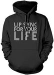 Lip Sync for Your Life - Unisex Hoodie - Drag Queen Race M Black