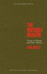 The Invisible Dragon: Essays on Beauty and Other Matters: 30th Anniversary Edition