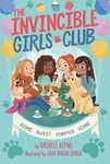 Home Sweet Forever Home: 1 (The Invincible Girls Club)