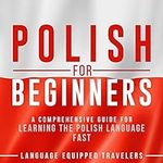 Polish for Beginners: A Comprehensi