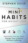 Mini Habits for Weight Loss: Stop D