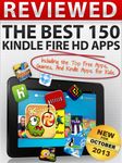 Reviewed: The Best 150 Kindle Fire HD Apps Including The Top Free Apps, Games, And Kindle Apps For Kids