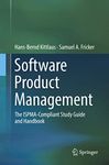 Software Product Management: The ISPMA-Compliant Study Guide and Handbook