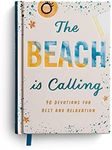 The Beach is Calling: 90 Devotions for Rest and Relaxation