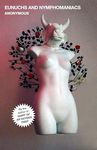 Eunuchs and Nymphomaniacs (Volume 3)