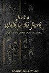 Just a Walk in the Park: A Guide to