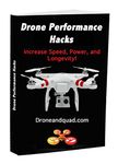 Drone Performance Hacks: Super Charge Your Drone