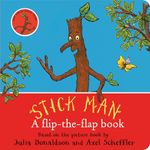 Stick Man: A flip-the-flap book