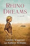 Rhino Dreams: A Novel