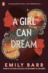A Girl Can Dream: The gripping YA thriller rockstar romance from the author of The One Memory of Flora Banks