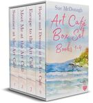 Art Café Box Set Books 1–4: Four utterly uplifting romances about love, friendship and cake (Fun Romantic Comedy Box Sets)