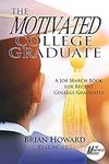 The Motivated College Graduate: A J