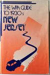 The WPA Guide to 1930's New Jersey (American Guide)