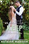 Mine To Keep: A small town, single dad, age gap, forbidden work place romance. (Southern Wedding Series book 8) (Southern Weddings)