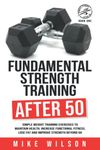 Weight Training For Men Over 50