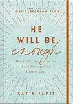 He Will Be Enough: How God Takes You by the Hand Through Your Hardest Days (Journaling Devotional with Band)