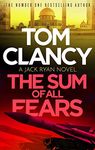 The Sum of All Fears: A high-stakes page-turner from the King of the political thriller (Jack Ryan Book 5)