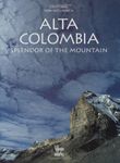 Alta Colombia: Splendor of the Mountains