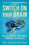 Switch On Your Brain: The Key to Pe