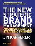 The New Strategic Brand Management:
