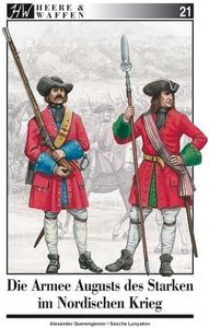 Die Armee Augusts des Starken im Nordischen Krieg