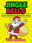 Jingle Bells (Christmas Stories for