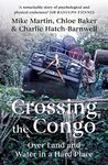 Crossing the Congo: Over Land and Water in a Hard Place