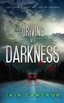 Driving into Darkness (DI Angus Henderson 2)