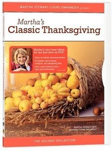 The Martha Stewart Holiday Collection - Martha's Classic Thanksgiving by New Line Home Video