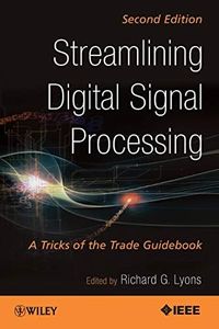 Streamlining Digital Signal Processing: A Tricks of the Trade Guidebook