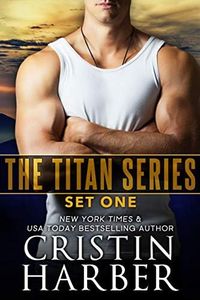 The Titan Series: Set One (Titan Box Set Book 1)