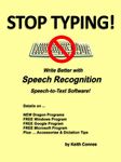 STOP TYPING!: Write Better with Speech Recognition Speech-to-Text Software!