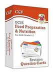 GCSE Food Preparation & Nutrition AQA Revision Question Cards: for the 2024 and 2025 exams (CGP AQA GCSE Food Prep)