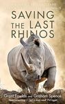 Saving the Last Rhinos: The Life of a Frontline Conservationist