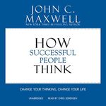 How Successful People Think: Change