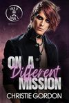 On a Different Mission: A Rockstar Bi-Awakening Gay Romance (Rock U Book 1)