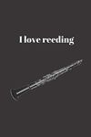 I love reeding: Lined journal, gift for clarinet player (6" x 9" Lined Notebook, 110 Pages)