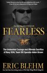 Fearless: The Undaunted Courage and Ultimate Sacrifice of Navy SEAL Team SIX Operator Adam Brown